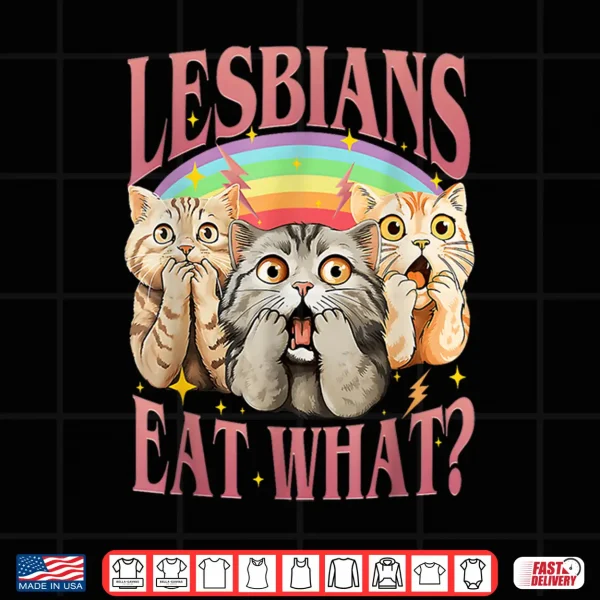 Design Retro Lgbt Eat What Cat Lesbian Pride Month Equal Rights Shirt