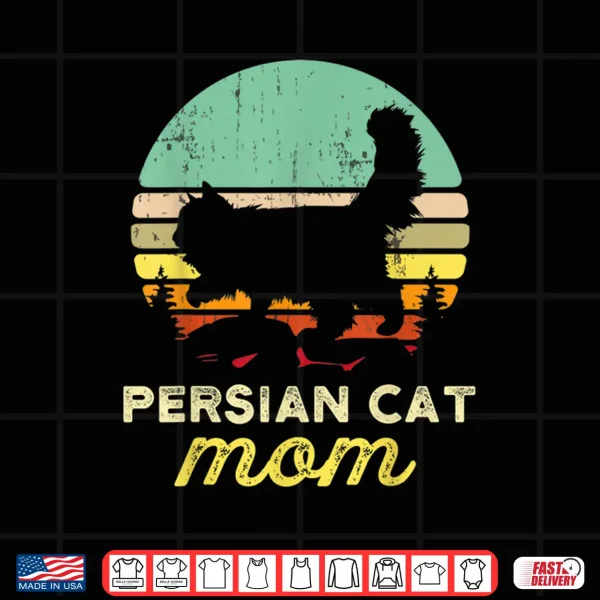 Design Retro Persian Cat Mom Gift Pet Owner Gift Cute Persian Cat Shirt