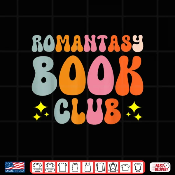 Design Romantasy Book Club Novel Reading Club Bibliophiles Fiction Shirt