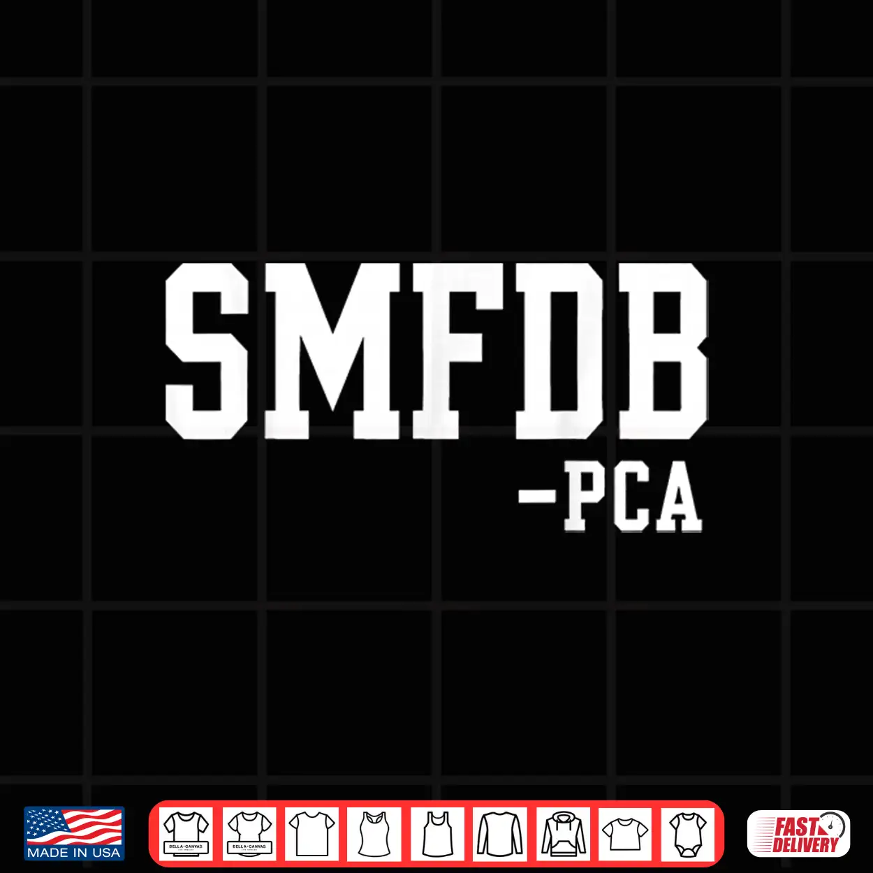 Smfdb Pca Bold Varsity Acronym Humor Shirt Smfdb Pca Bold Varsity Acronym Humor Shirt