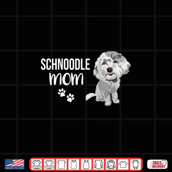 Design Schnoodle Mom Design Funny Cute Dog Schnauzer Poodle Mix Shirt