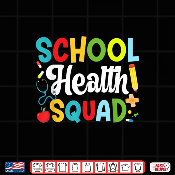 Design School Health Squad School Health Office Shirt 1