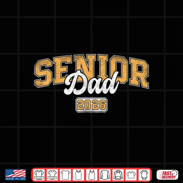 Design Senior Dad Class of 2026 Graduate Father Varsity Graduation Shirt