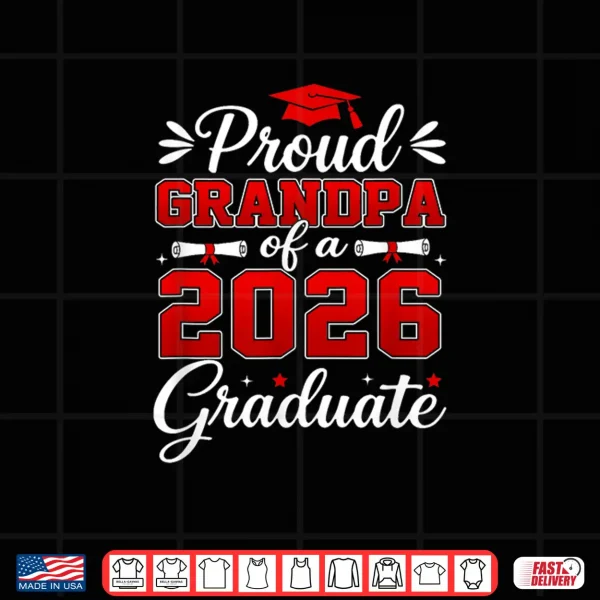 Design Senior Grandpa Graduation Proud Grandpa of A 2026 Graduate Shirt