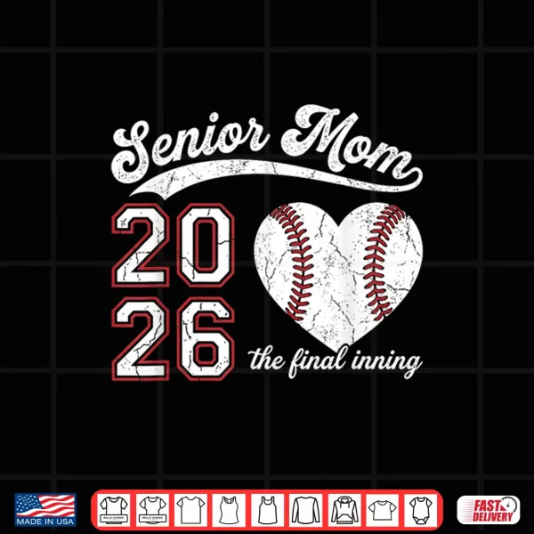 Design Senior Relative 2026 The Final Inning Baseball Heart Class Of 2026 Shirt
