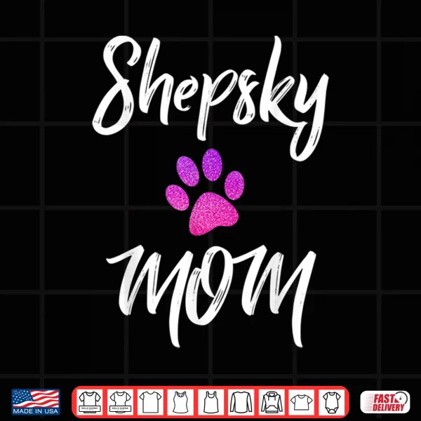 Design Shepsky Mom German Shepherd Husky Mix Dog Owner Shirt