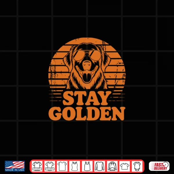 Design Stay Golden Retriever Retro Dog Sunglasses Funny Cool Pet Shirt