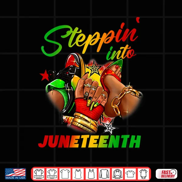Design Stepping into juneteenth Afro Woman Black Girls Sneakers Men Shirt