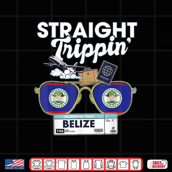 Design Straight Trippin Belize Vacation Tour Travel Trip Matching Shirt