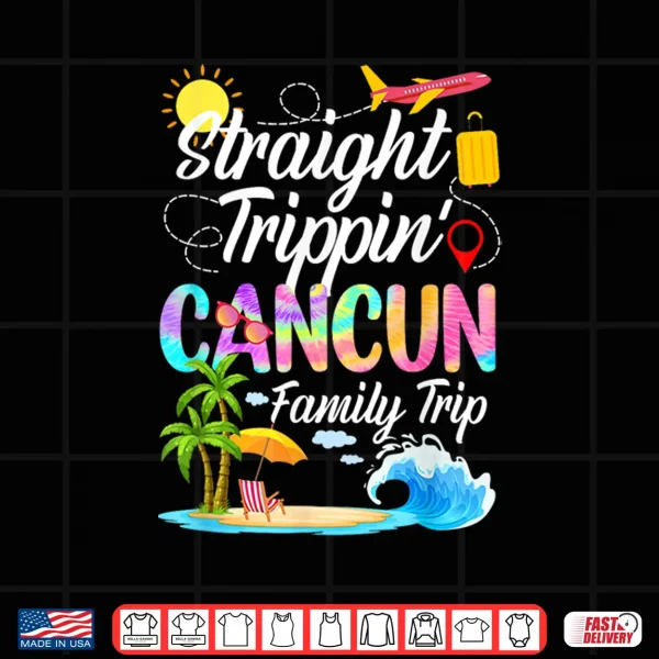 Design Straight Trippin Cancun Family Trip 2026 Summer Vacay Shirt 1