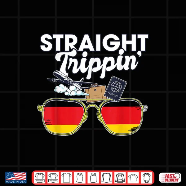 Design Straight Trippin Germany Vacation Tour Travel Trip Matching Shirt