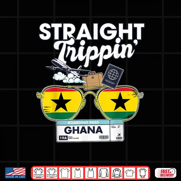 Design Straight Trippin Ghana Vacation Tour Travel Trip Matching Shirt