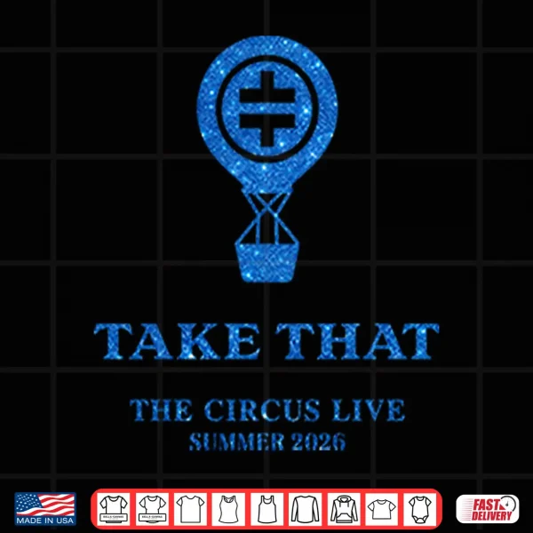 Design Take That The Circus Live Summer 2026 Shirt