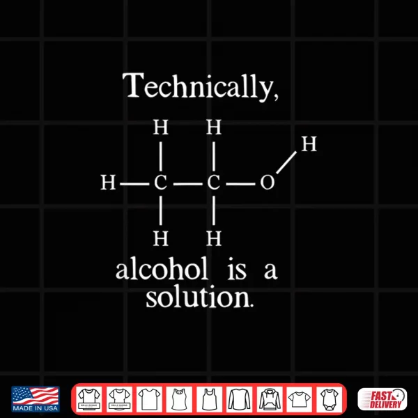 Technically Alcohol Is A Solution Funny Nerd Craft Beer Shirt 4 Design Technically Alcohol is a Solution Funny Nerd Craft Beer Shirt