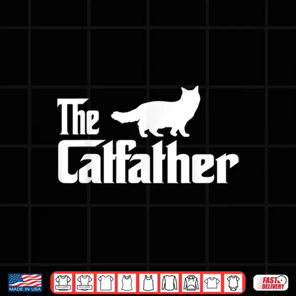Design The Catfather Ragdoll Cat Lover Funny Father Cat Dad Gift Shirt