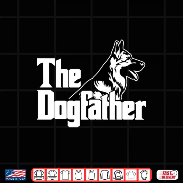 Design The Dogfather German Shepherd Shirt