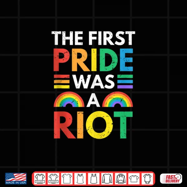 Design The First Pride Was A Riot LGBTQ Subtle Pride Month 2021 Shirt