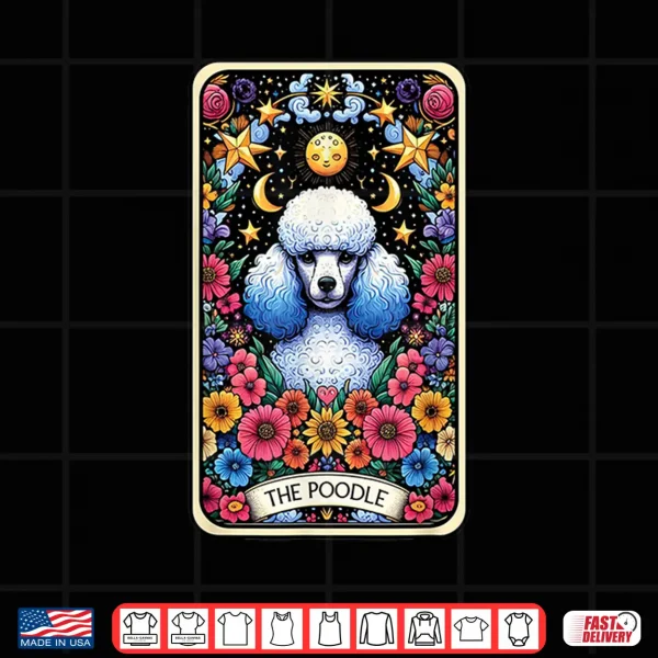 Design The Poodle Dog Tarot Card Shirt