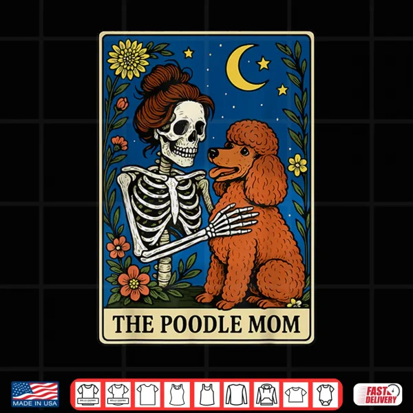 Design The Poodle Mom Tarot Card Shirt