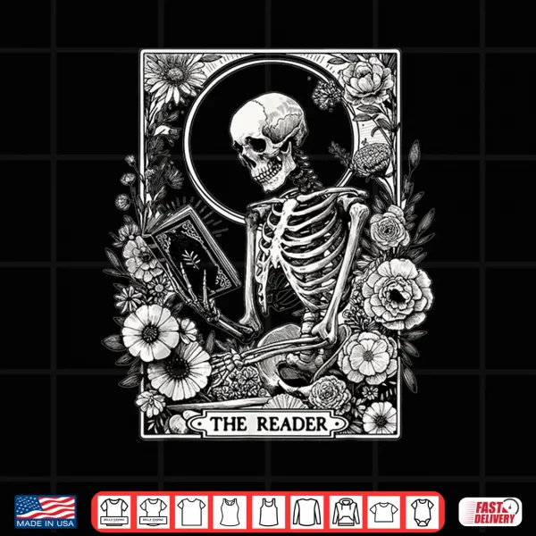The Reader Skeleton Book Lover Tarot Card Reading Funny Book Shirt 4 Design The Reader Skeleton Book Lover Tarot Card Reading Funny Book Shirt