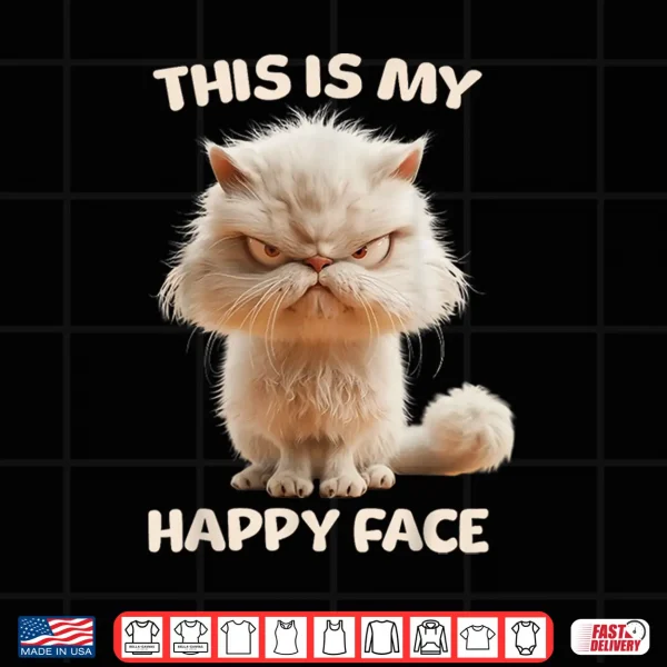 Design This is my Happy Face Persian Cat Shirt