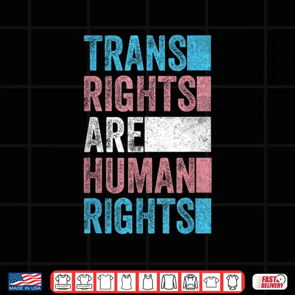 Design Trans Rights Are Human Rights Outfit Transgender LGBTQ Shirt