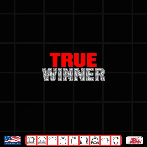 Design True Winner Red and Diamond Typography Shirt