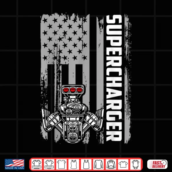 Design USA Flag Supercharger American Drag Racing Engine Horsepower Shirt