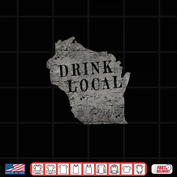 Design Vintage Drink local craft beer Wisconsin Shirt