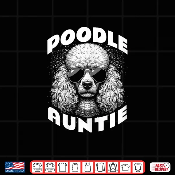 Design Vintage Poodle Auntie Breeder Owner Shirt