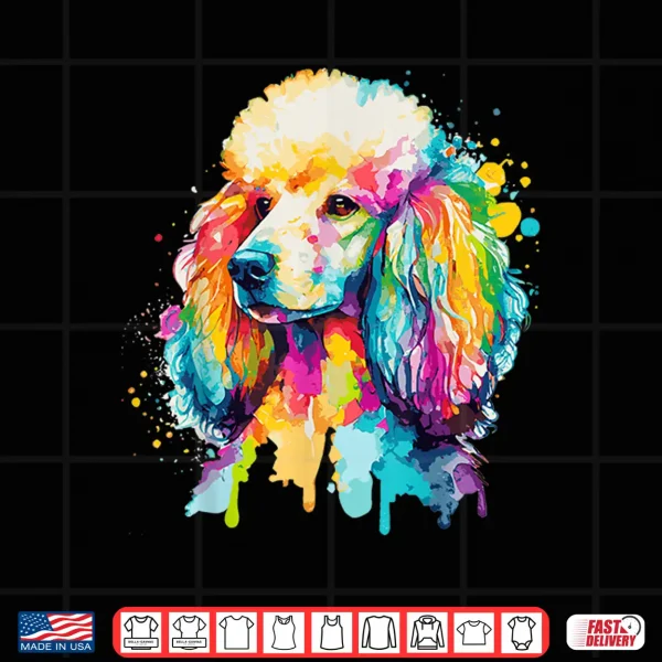 Design Watercolor Poodle Colorful Pet Poodles Dog Lover Shirt