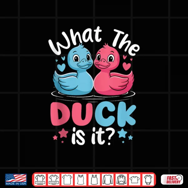 Design What The Ducks is it Baby Gender Reveal Party Baby Shower Shirt