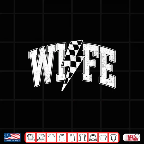 Design Wife Lightning Bolt Racing Checkered Mothers Day Varsity Shirt