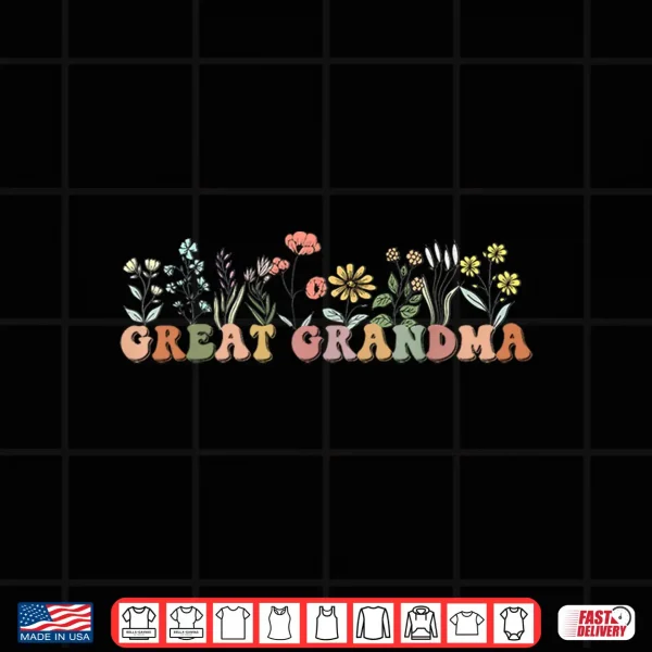 Wildflowers Great Grandma Floral Mother'S Day Great Grandma Shirt 4 Design Wildflowers Great Grandma Floral Mothers Day Great Grandma Shirt