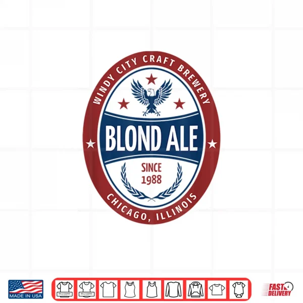 Design Windy City Craft Brewery Blond Ale Meme Novelty Beer Logo Shirt