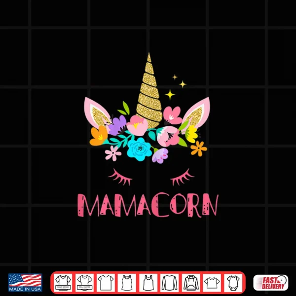 Design Womens Funny Mamacorn Unicorn Costume Mom Mothers Day Shirt