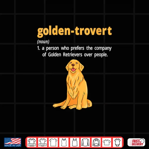 Design Womens Golden trovert Humor Definition Introvert Golden Retriever Shirt