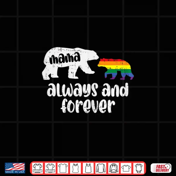 Design Womens Mama Bear Always Cute Gay Pride Ally LGBTQ Month Mom Women Shirt