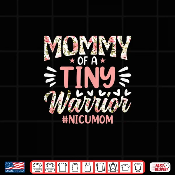 Design Womens Mommy of a Tiny Warrior Happy Mothers Day NICU Mom Shirt