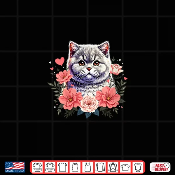 Design Womens Roses Flowers British Shorthair Cat Shirt