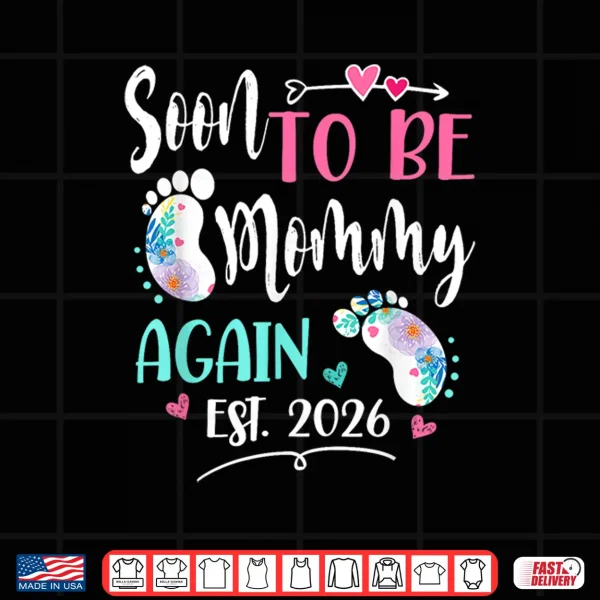 Womens Soon To Be Mommy Again 2026 Mother'S Day Shirt 4 Design Womens Soon to be Mommy Again 2026 Mothers Day Shirt