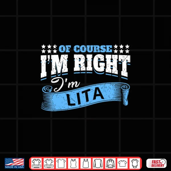 Design Womens of Course I am Right Im Lita Grandma Fun Quotes Premium Tri Blend Shirt