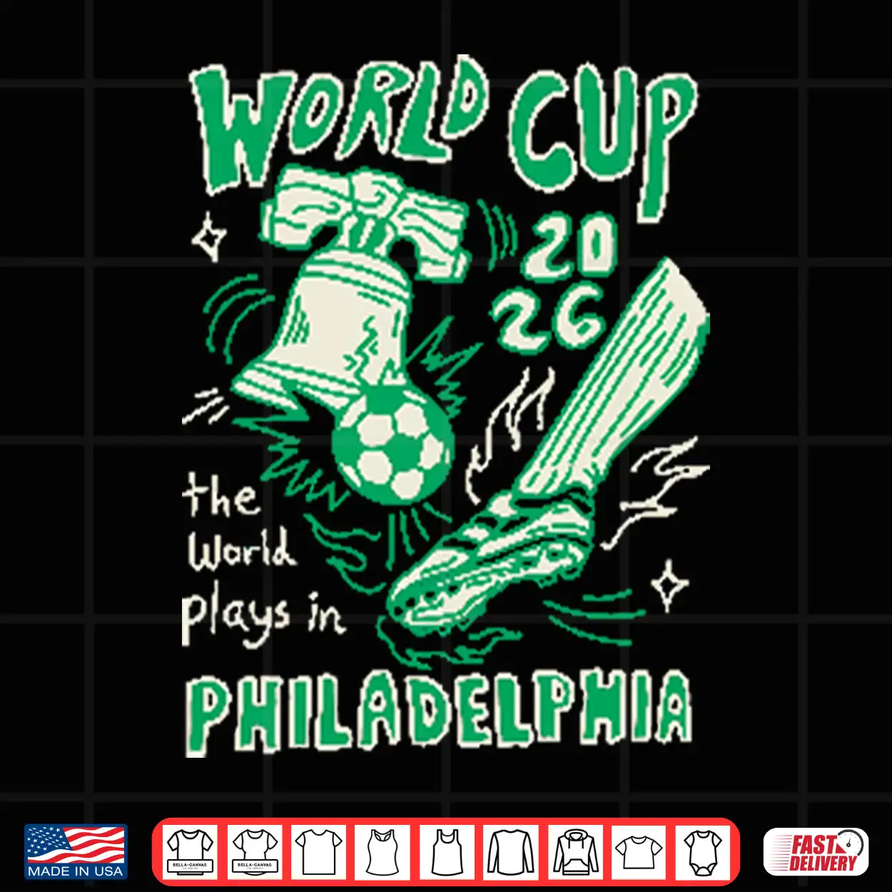 World Cup 2026 The World Plays In Philadelphia Shirt World Cup 2026 The World Plays In Philadelphia Shirt