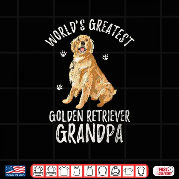 Design Worlds Greatest Golden Retriever Grandpa Funny Dog Lover Shirt