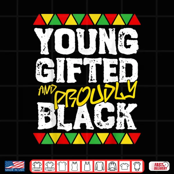Design Young Gifted And Black History Month Kids Boys African Pride Shirt