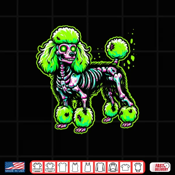 Design Zombie Poodle Dog Ghost Dark Halloween Horror Skeleton Gifts Shirt