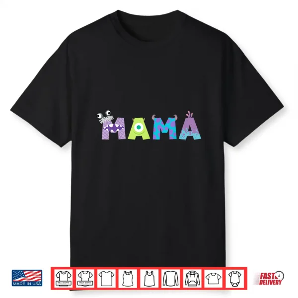 Disney And Pixar’S Monsters Inc. Mama Mother’S Day Birthday Shirt