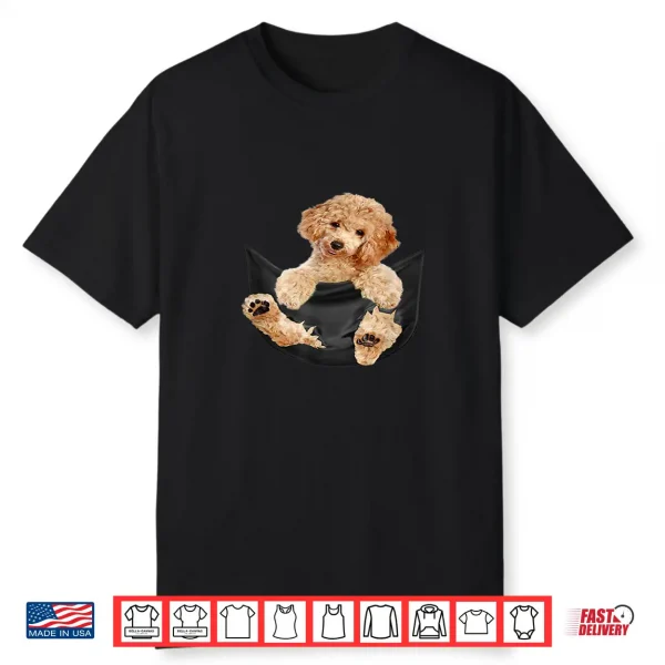 Dog Lovers Gifts Poodle In Pocket Funny Dog Shirt