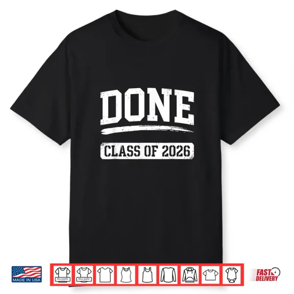 Done Class Of 2026 Vintage Senior Graduation Graduate Shirt