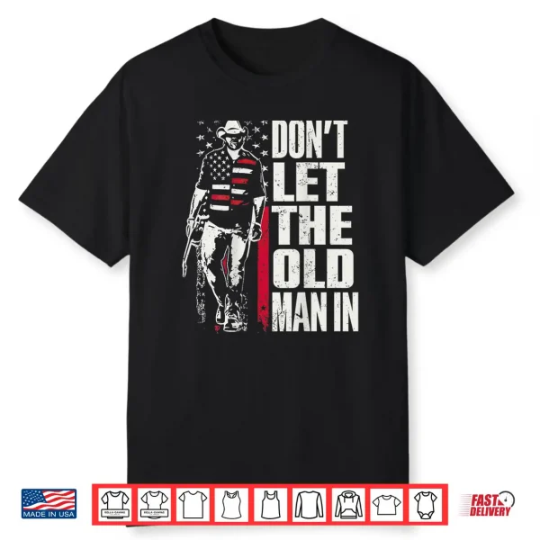 Don’T Let The Old Man In Vintage American Flag Shirt